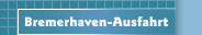 Bremerhaven-Ausfahrt